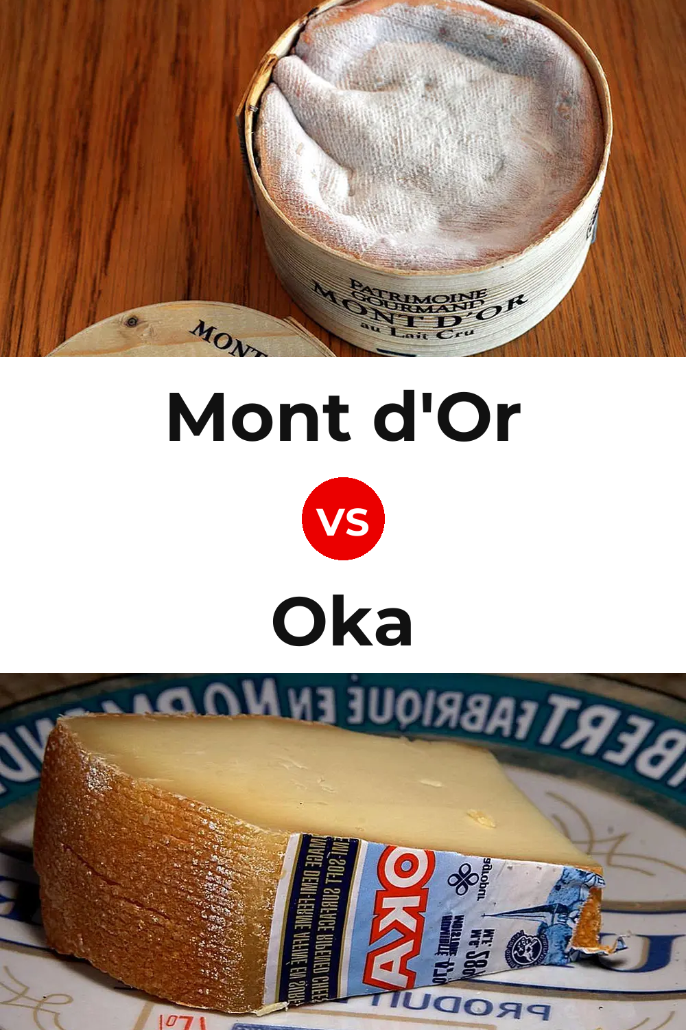 Mont d'Or Cheese vs Oka Cheese Pinterest comparison
