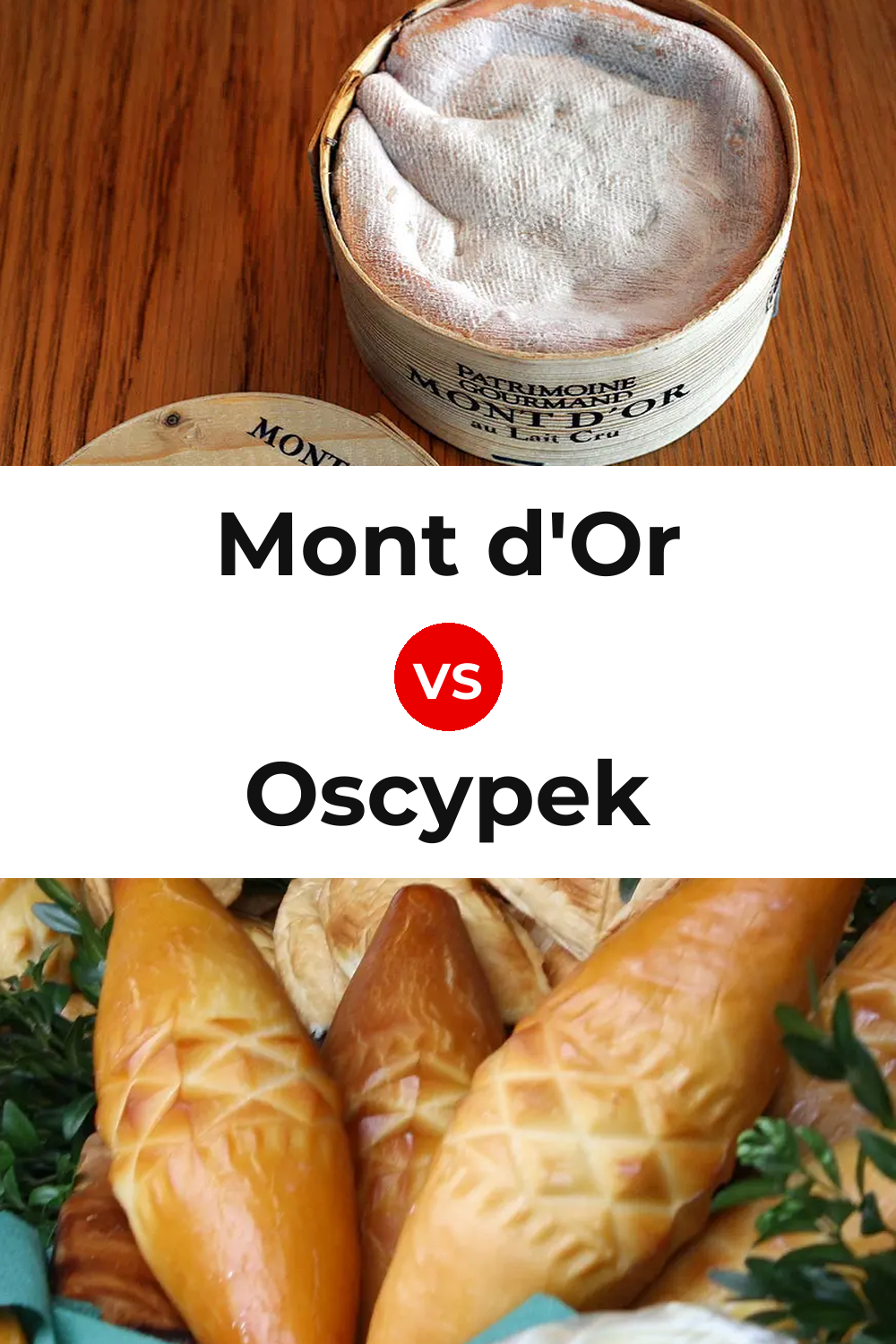 Mont d'Or Cheese vs Oscypek Cheese Pinterest comparison