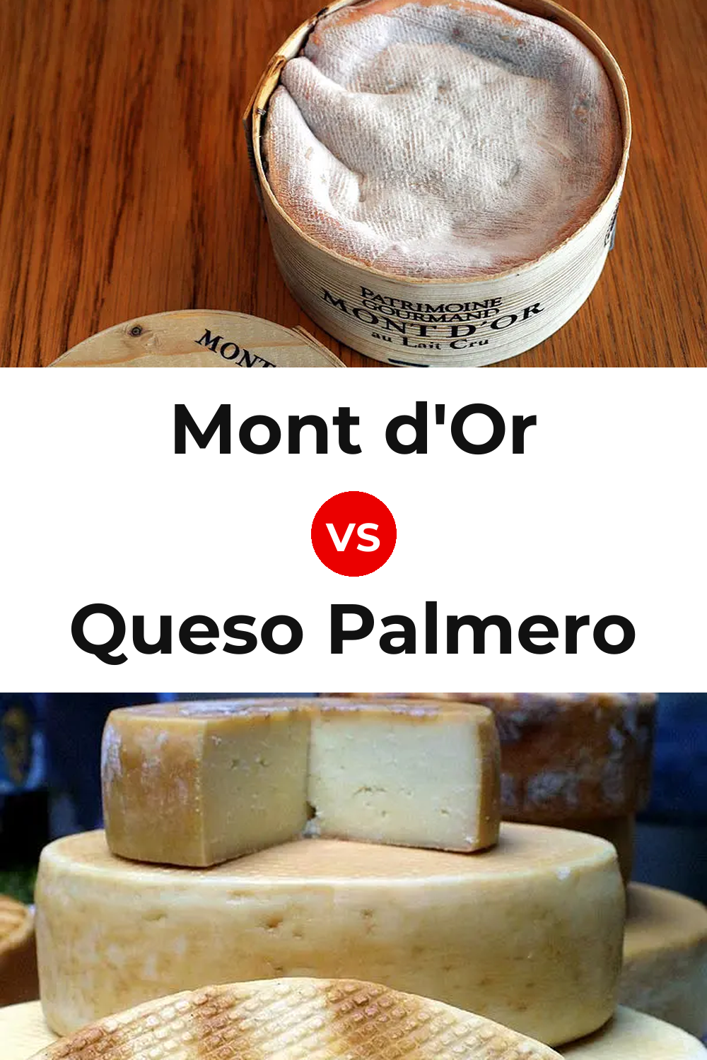 Mont d'Or Cheese vs Queso Palmero Pinterest comparison