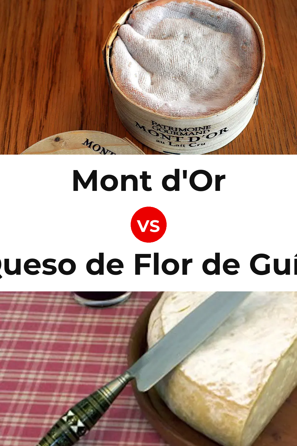 Mont d'Or Cheese vs Queso de Flor de Guía Pinterest comparison