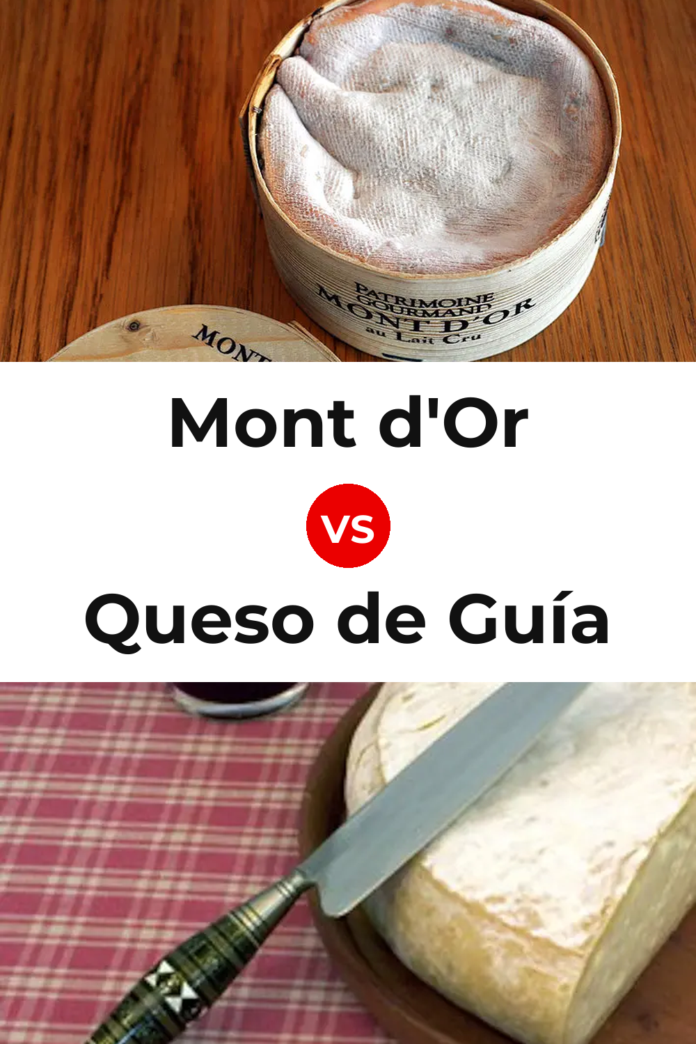Mont d'Or Cheese vs Queso de Guía Pinterest comparison