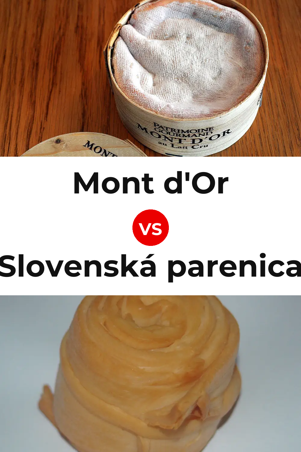 Mont d'Or Cheese vs Slovenská parenica Cheese Pinterest comparison