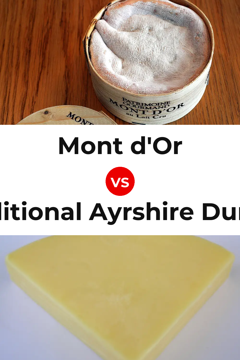 Mont d'Or Cheese vs Traditional Ayrshire Dunlop Cheese Pinterest comparison