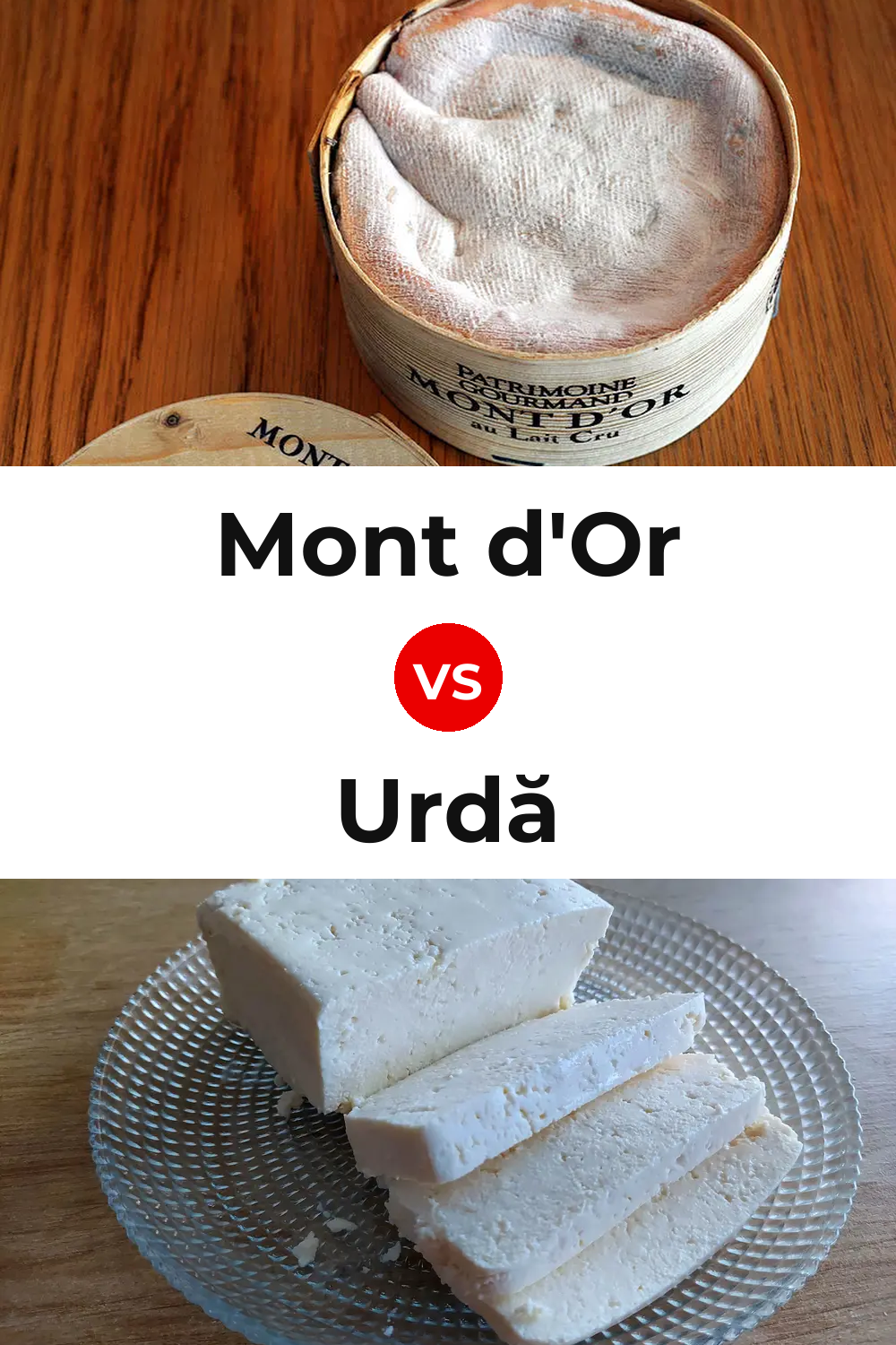 Mont d'Or Cheese vs Urdă Cheese Pinterest comparison