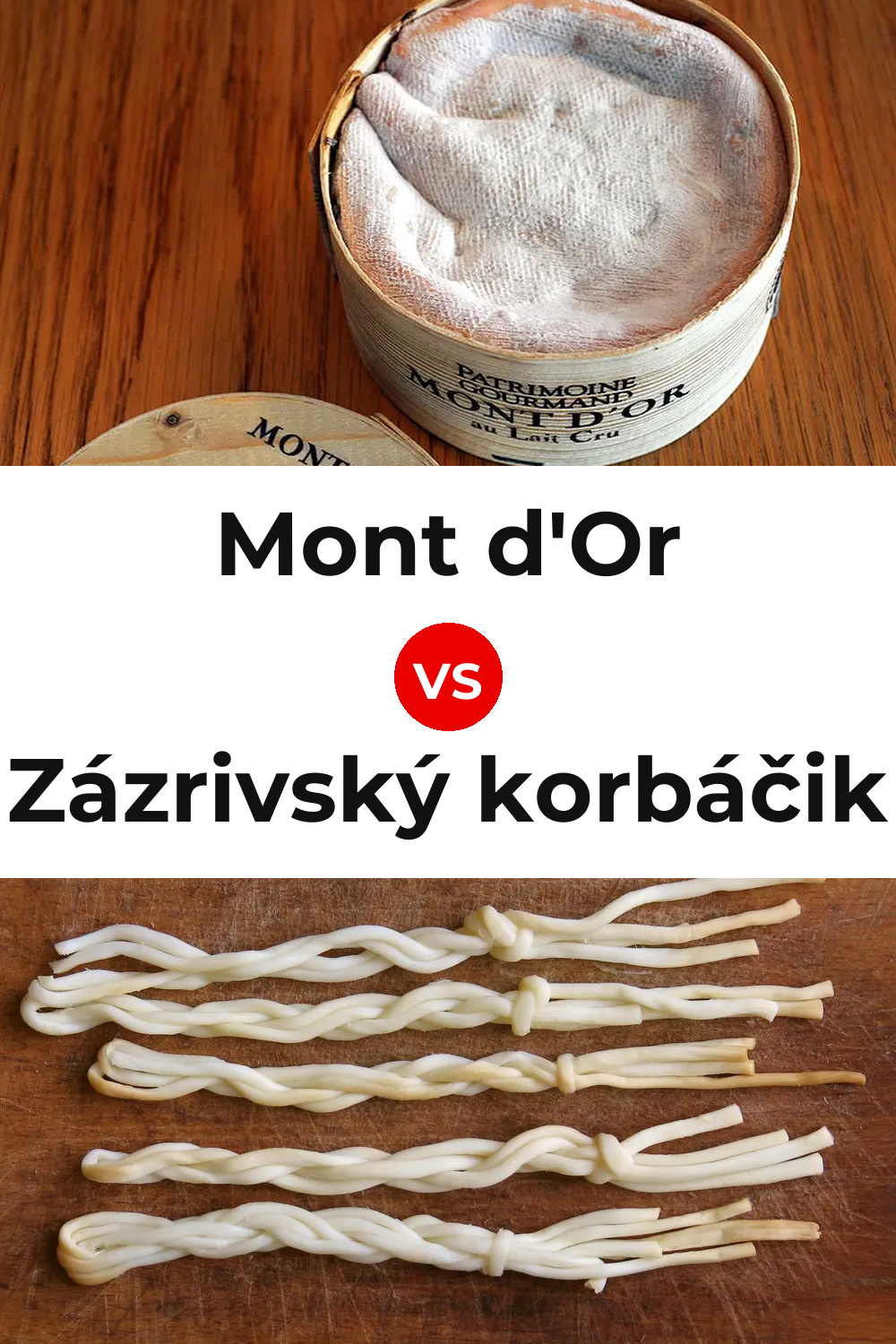 Mont d'Or Cheese vs Zázrivský korbáčik Cheese Pinterest comparison