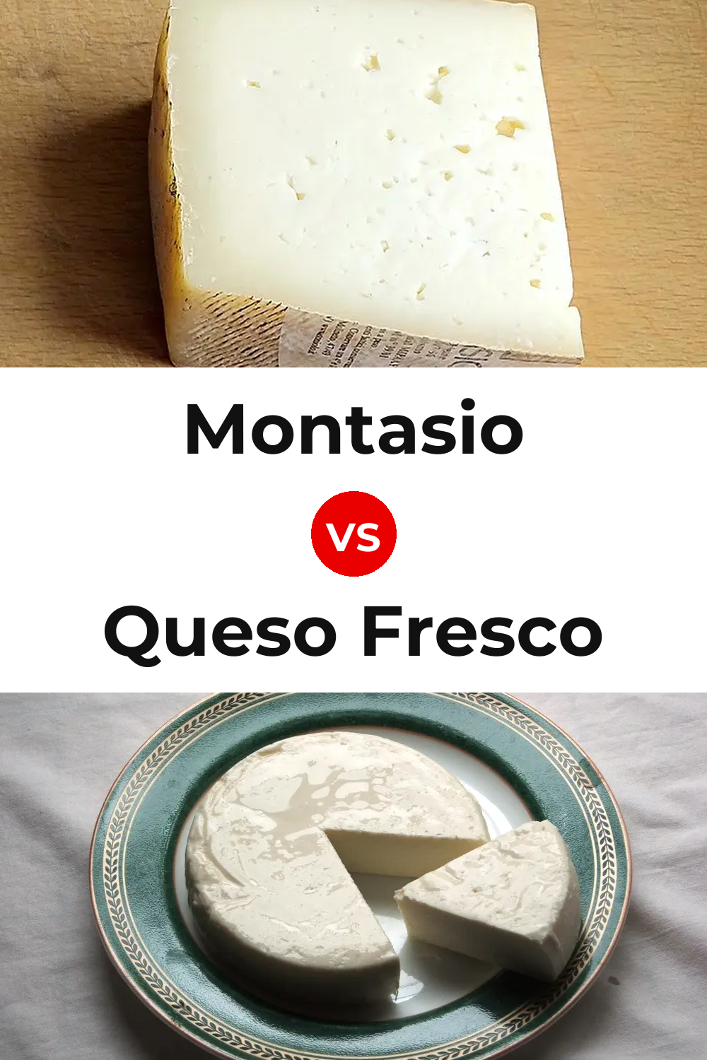 Montasio Cheese vs Queso Fresco Pinterest comparison