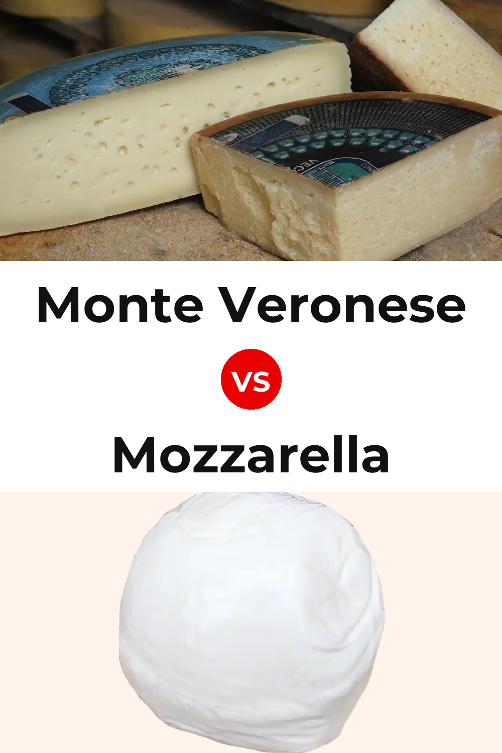 Monte Veronese Cheese vs Mozzarella Cheese Pinterest comparison