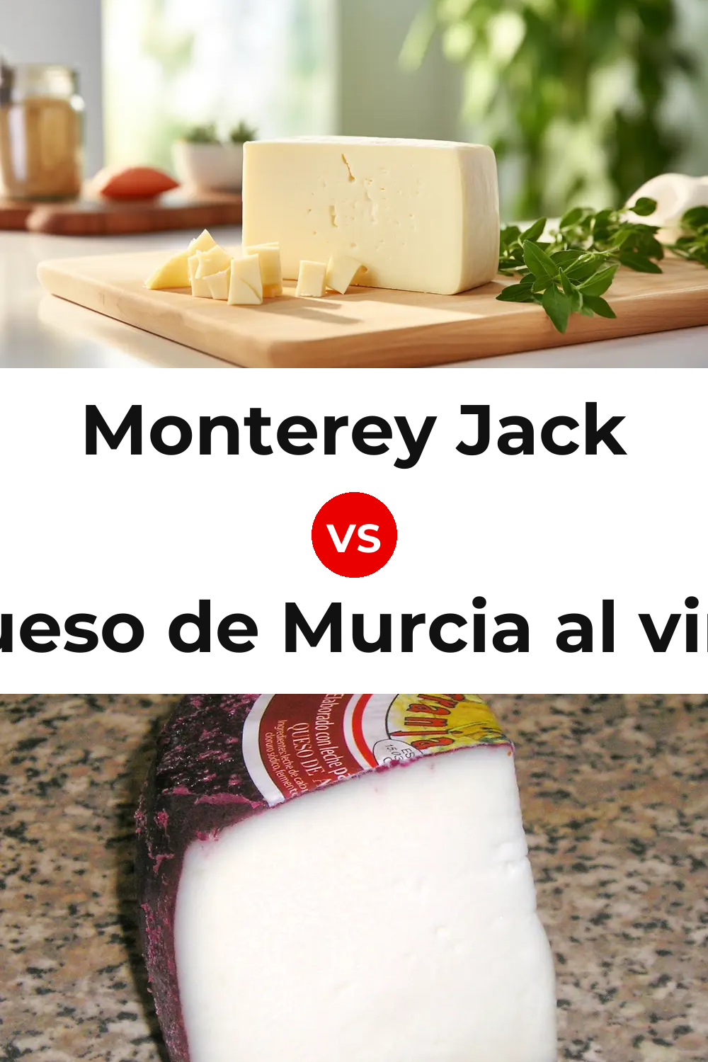 Monterey Jack Cheese vs Queso de Murcia al vino Pinterest comparison