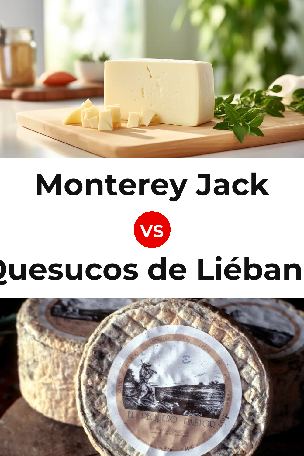 Monterey Jack Cheese vs Quesucos de Liébana Cheese Pinterest comparison