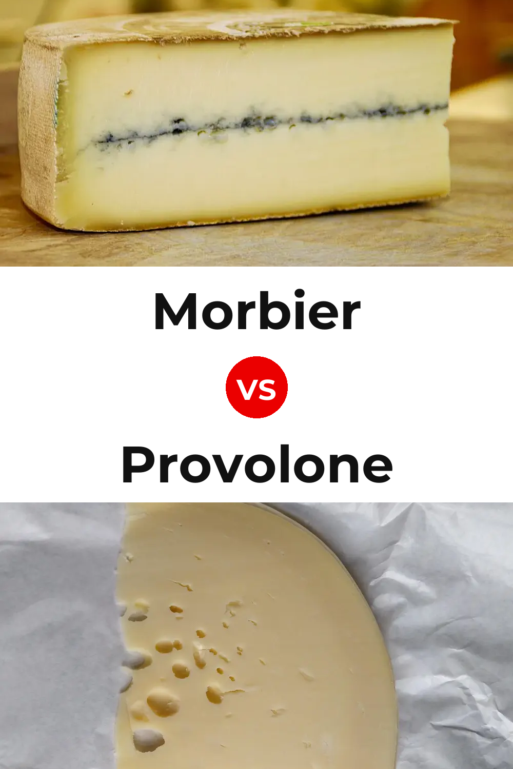 Morbier Cheese vs Provolone Cheese Pinterest comparison