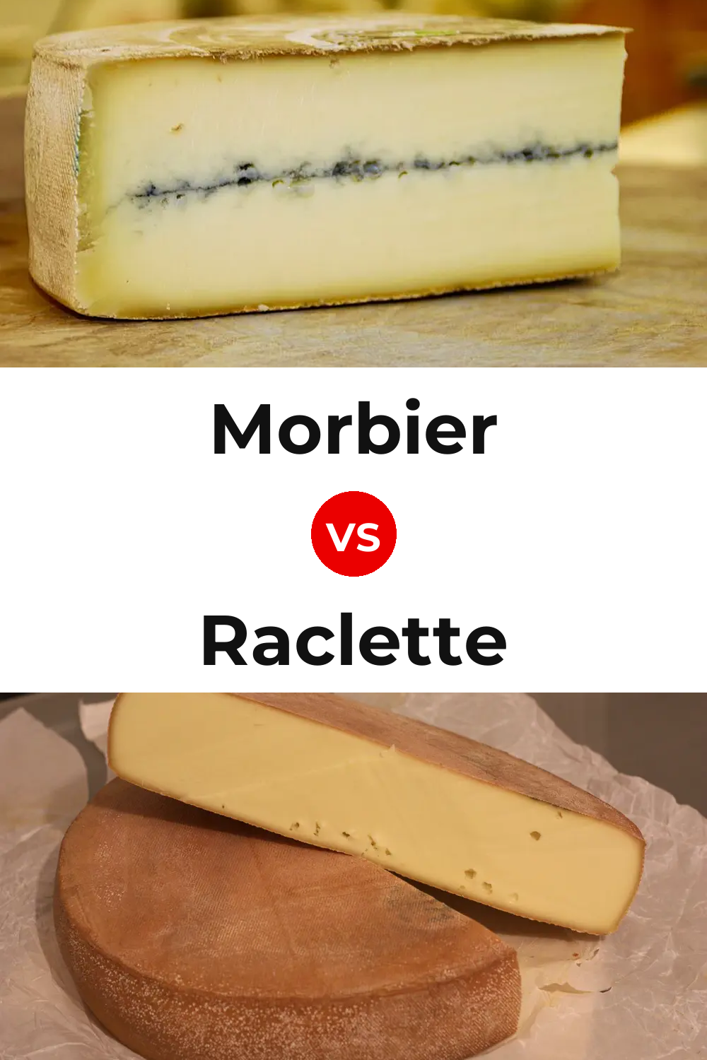 Morbier Cheese vs Raclette Cheese Pinterest comparison