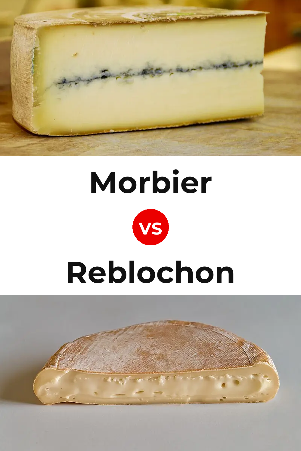 Morbier Cheese vs Reblochon Cheese Pinterest comparison