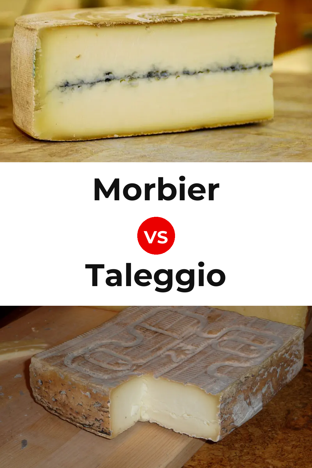 Morbier Cheese vs Taleggio Cheese Pinterest comparison