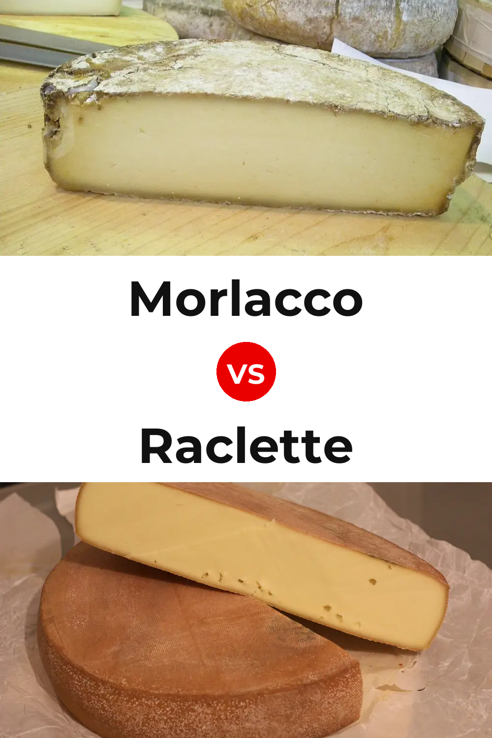 Morlacco Cheese vs Raclette Cheese Pinterest comparison
