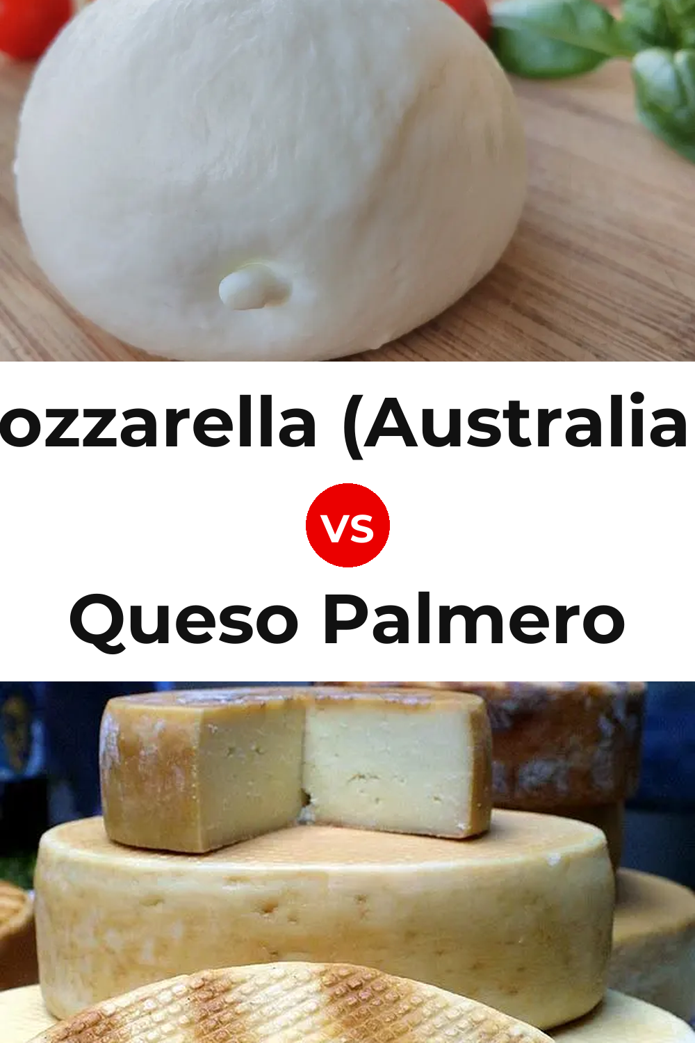 Mozzarella (Australian) Cheese vs Queso Palmero Pinterest comparison