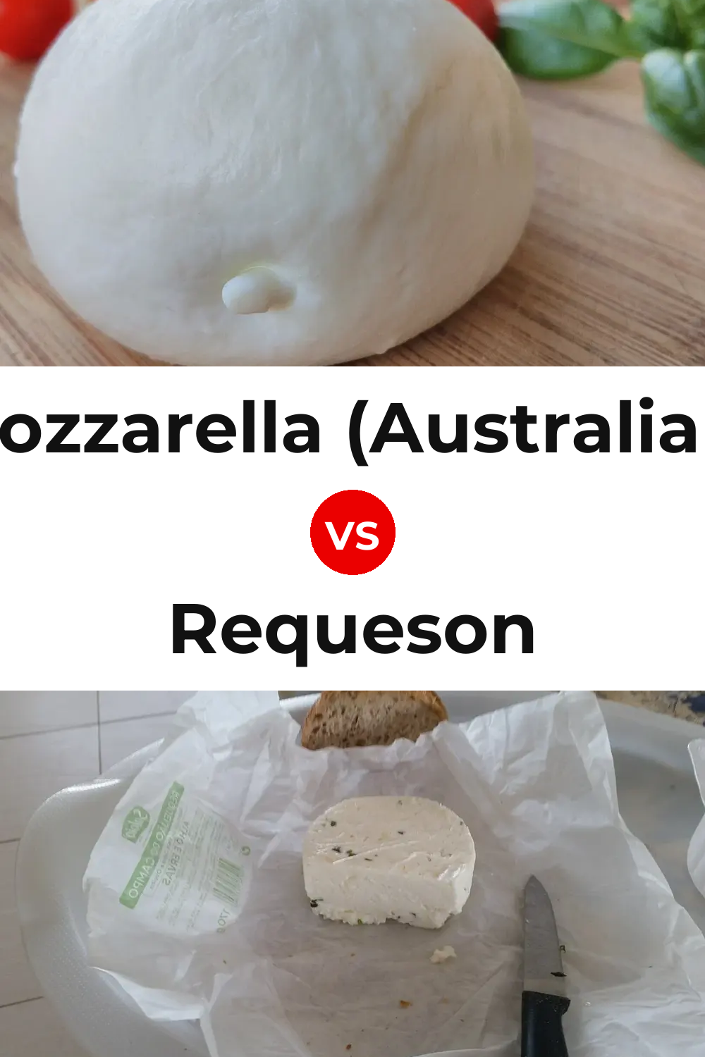 Mozzarella (Australian) Cheese vs Requeson Pinterest comparison