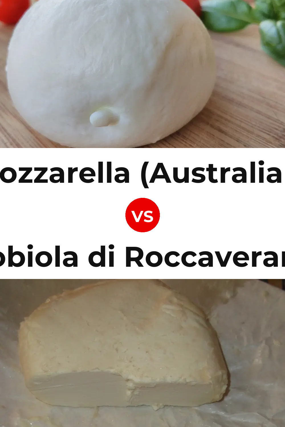 Mozzarella (Australian) Cheese vs Robiola di Roccaverano Cheese Pinterest comparison