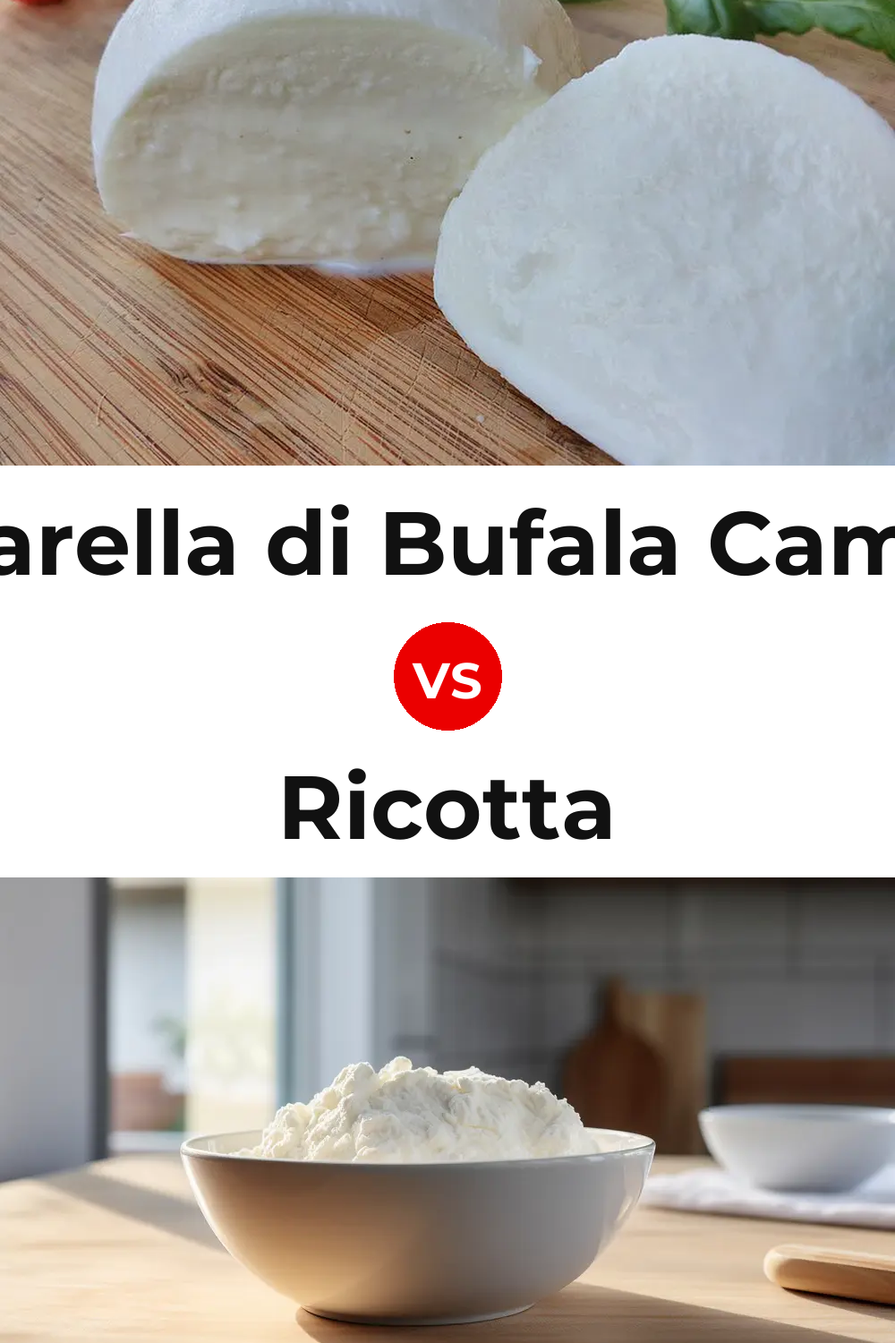 Mozzarella di Bufala Campana Cheese vs Ricotta Cheese Pinterest comparison