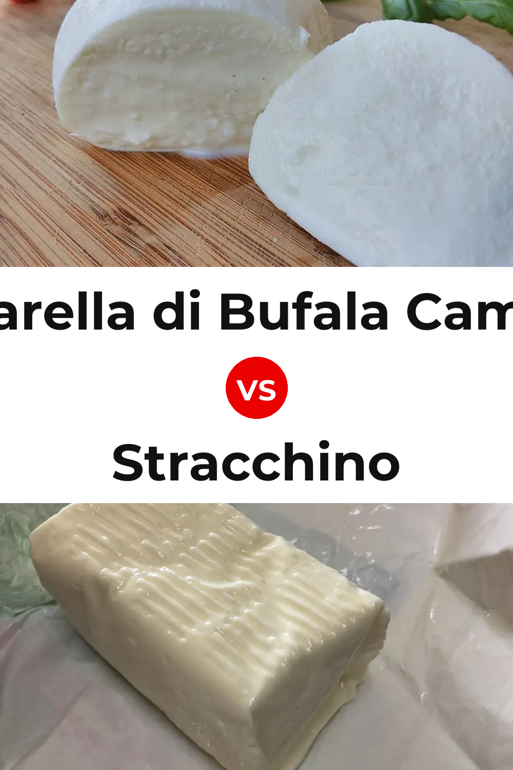 Mozzarella di Bufala Campana Cheese vs Stracchino Cheese Pinterest comparison