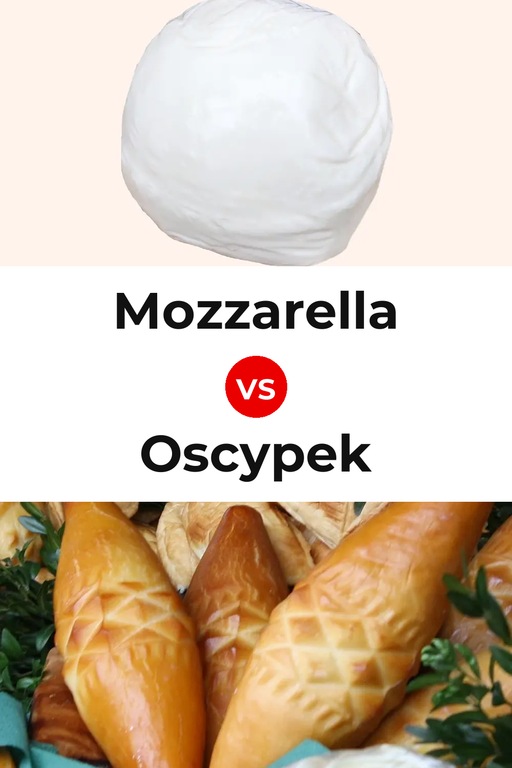 Mozzarella Cheese vs Oscypek Cheese Pinterest comparison