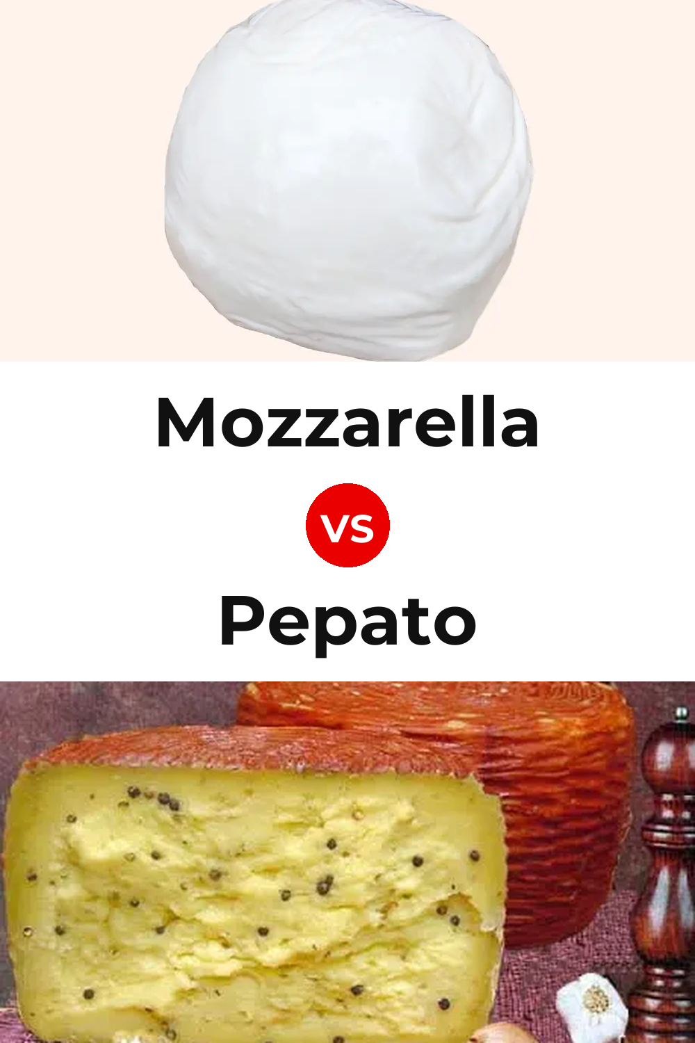Mozzarella Cheese vs Pepato Cheese Pinterest comparison