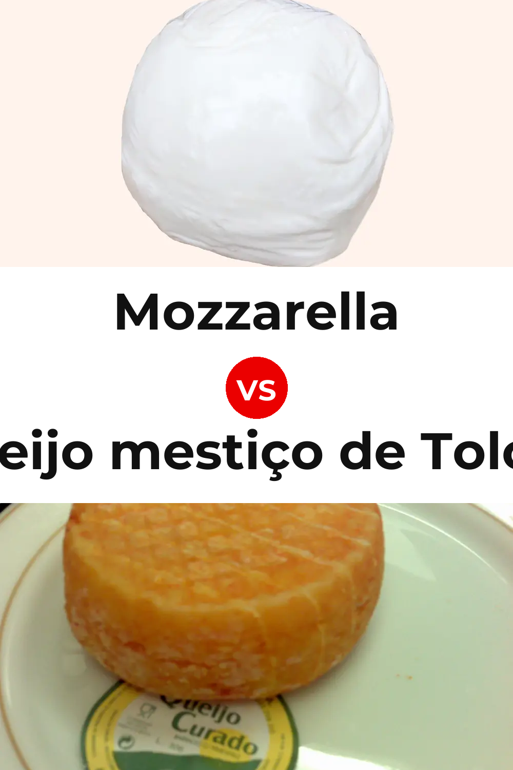 Mozzarella Cheese vs Queijo mestiço de Tolosa Pinterest comparison