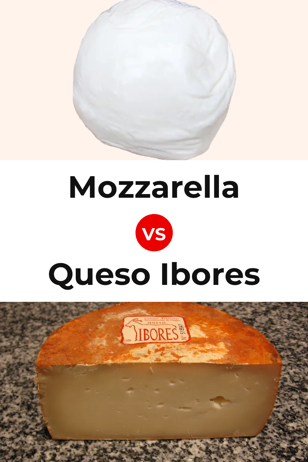 Mozzarella Cheese vs Queso Ibores Pinterest comparison