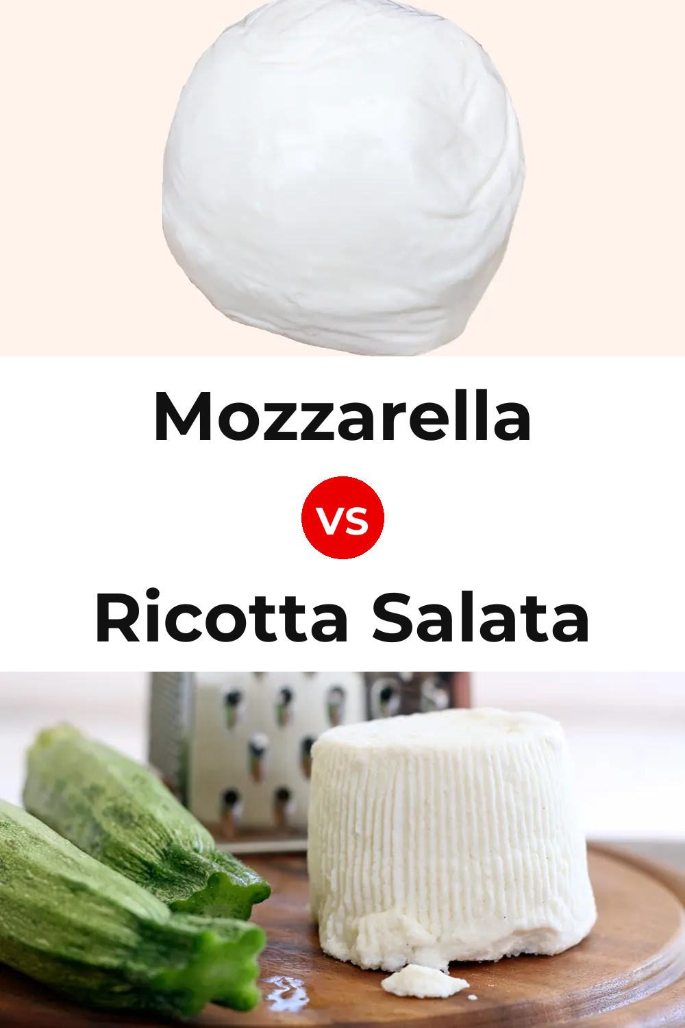 Mozzarella Cheese vs Ricotta Salata Cheese Pinterest comparison