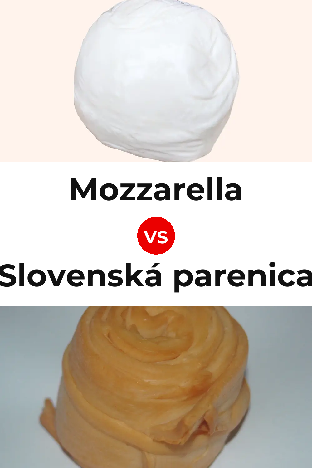 Mozzarella Cheese vs Slovenská parenica Cheese Pinterest comparison