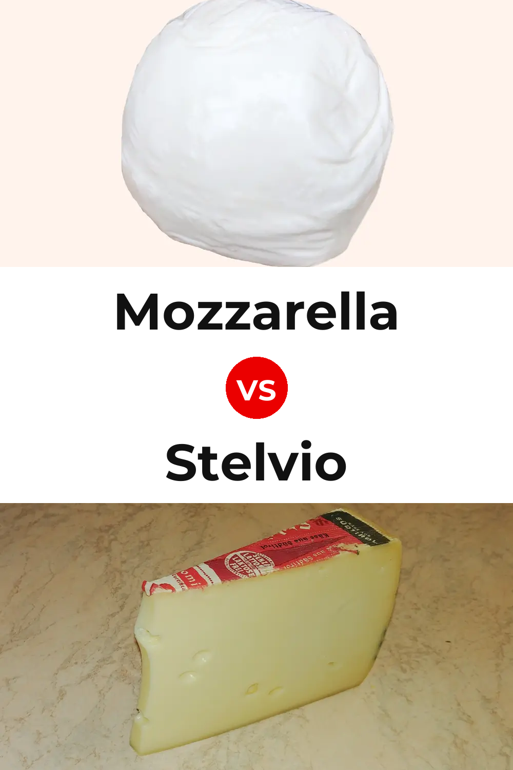Mozzarella Cheese vs Stelvio Cheese Pinterest comparison