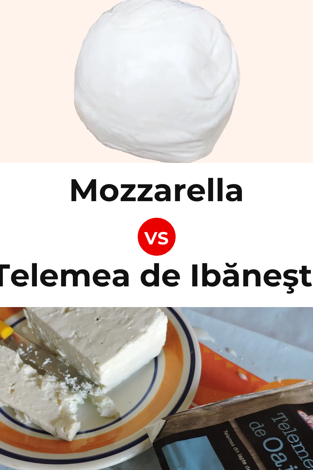 Mozzarella Cheese vs Telemea de Ibăneşti Cheese Pinterest comparison
