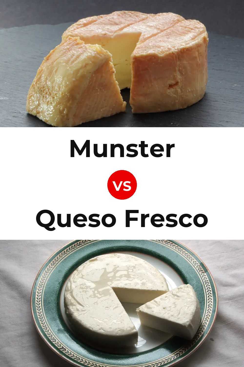 Munster Cheese vs Queso Fresco Pinterest comparison
