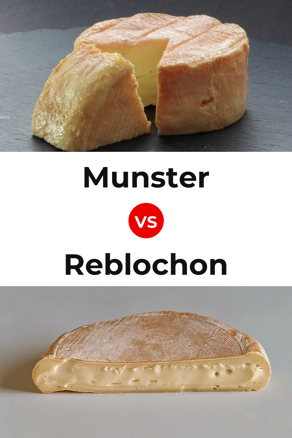 Munster Cheese vs Reblochon Cheese Pinterest comparison