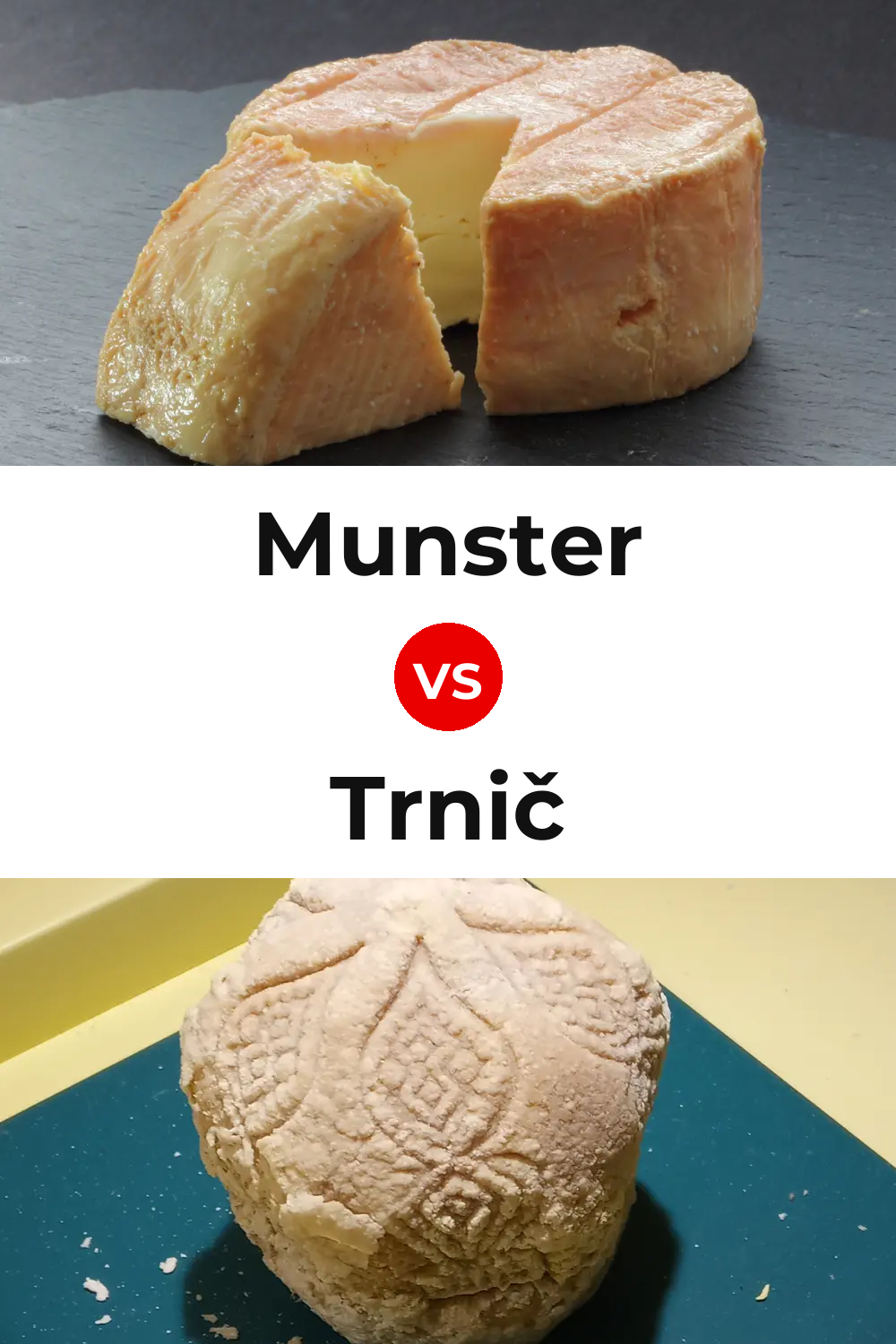 Munster Cheese vs Trnič Cheese Pinterest comparison
