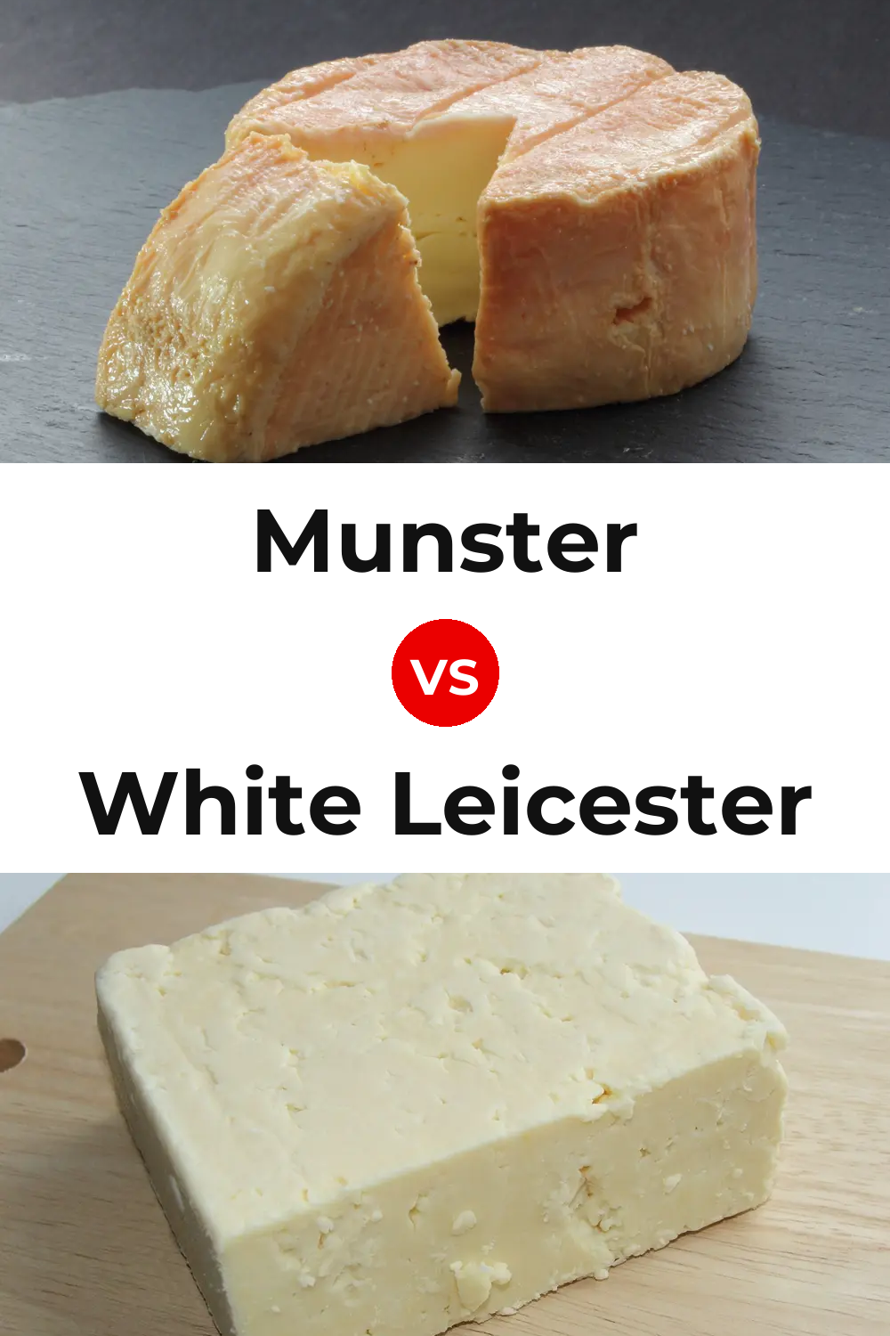 Munster Cheese vs White Leicester Cheese Pinterest comparison