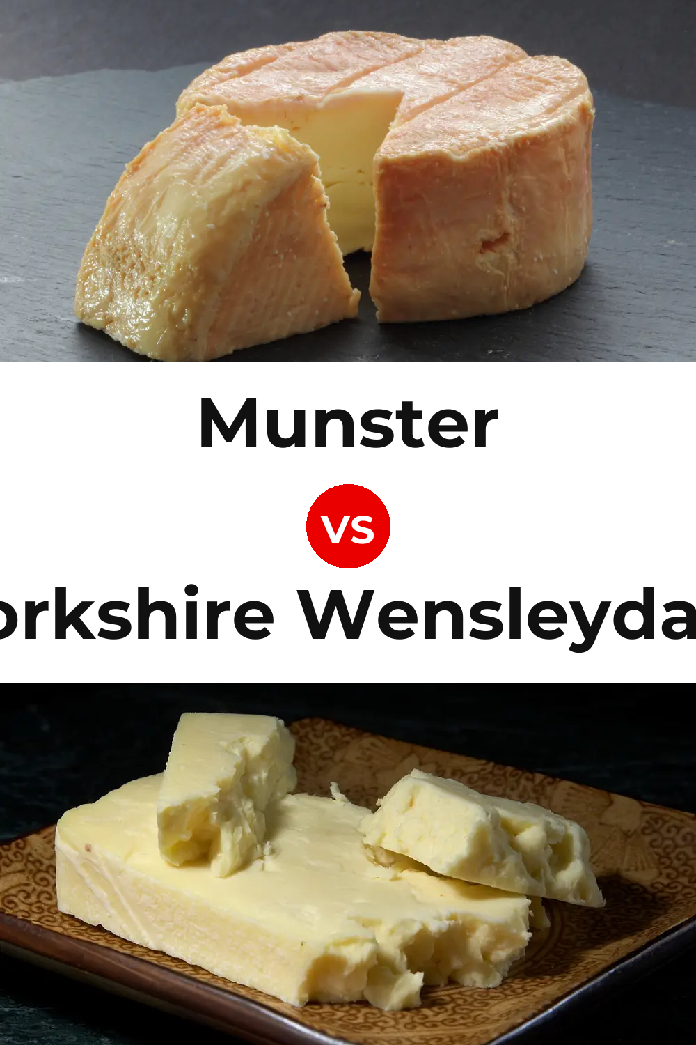 Munster Cheese vs Yorkshire Wensleydale Cheese Pinterest comparison