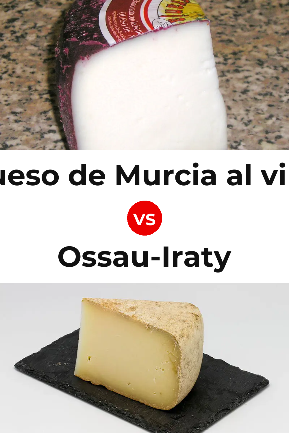 Queso de Murcia al vino vs Ossau-Iraty Cheese Pinterest comparison