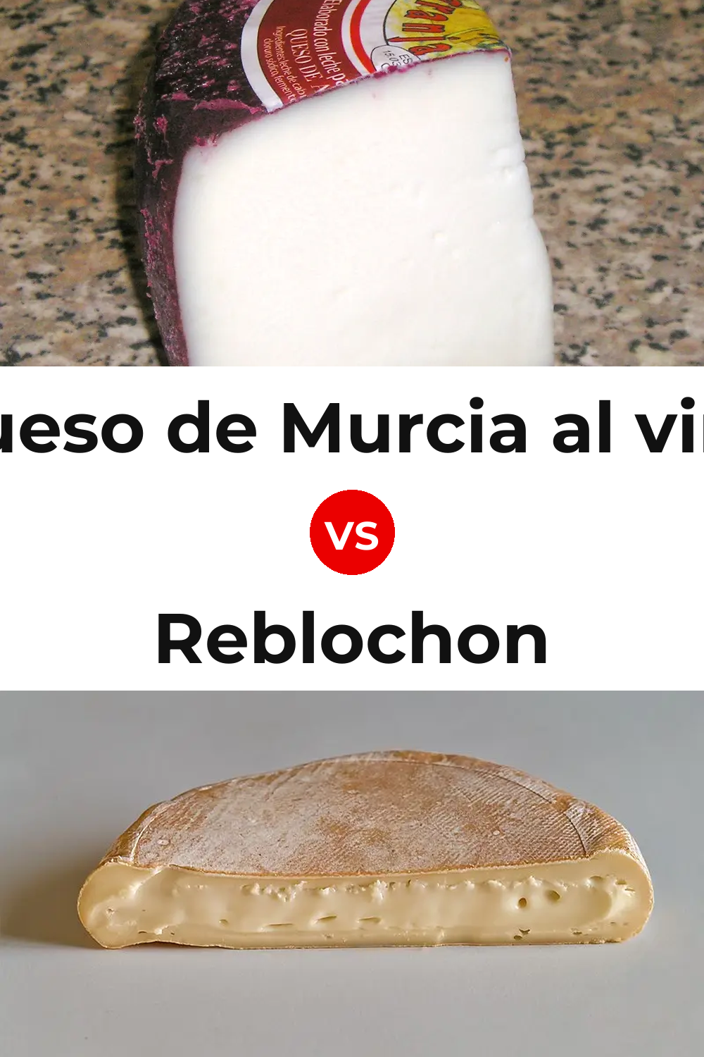 Queso de Murcia al vino vs Reblochon Cheese Pinterest comparison