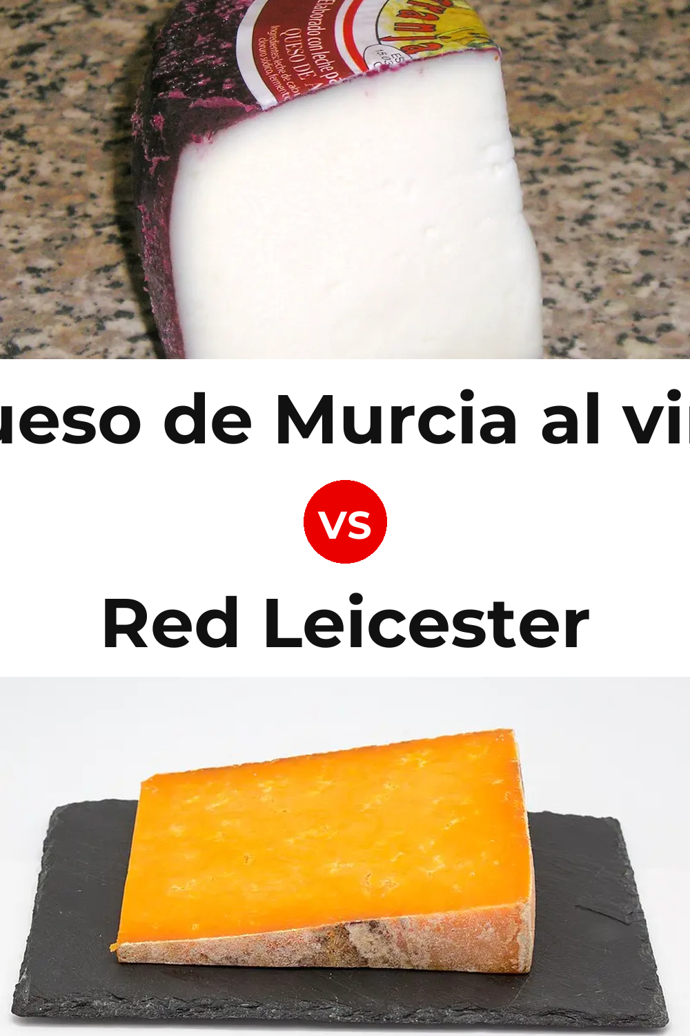 Queso de Murcia al vino vs Red Leicester Cheese Pinterest comparison