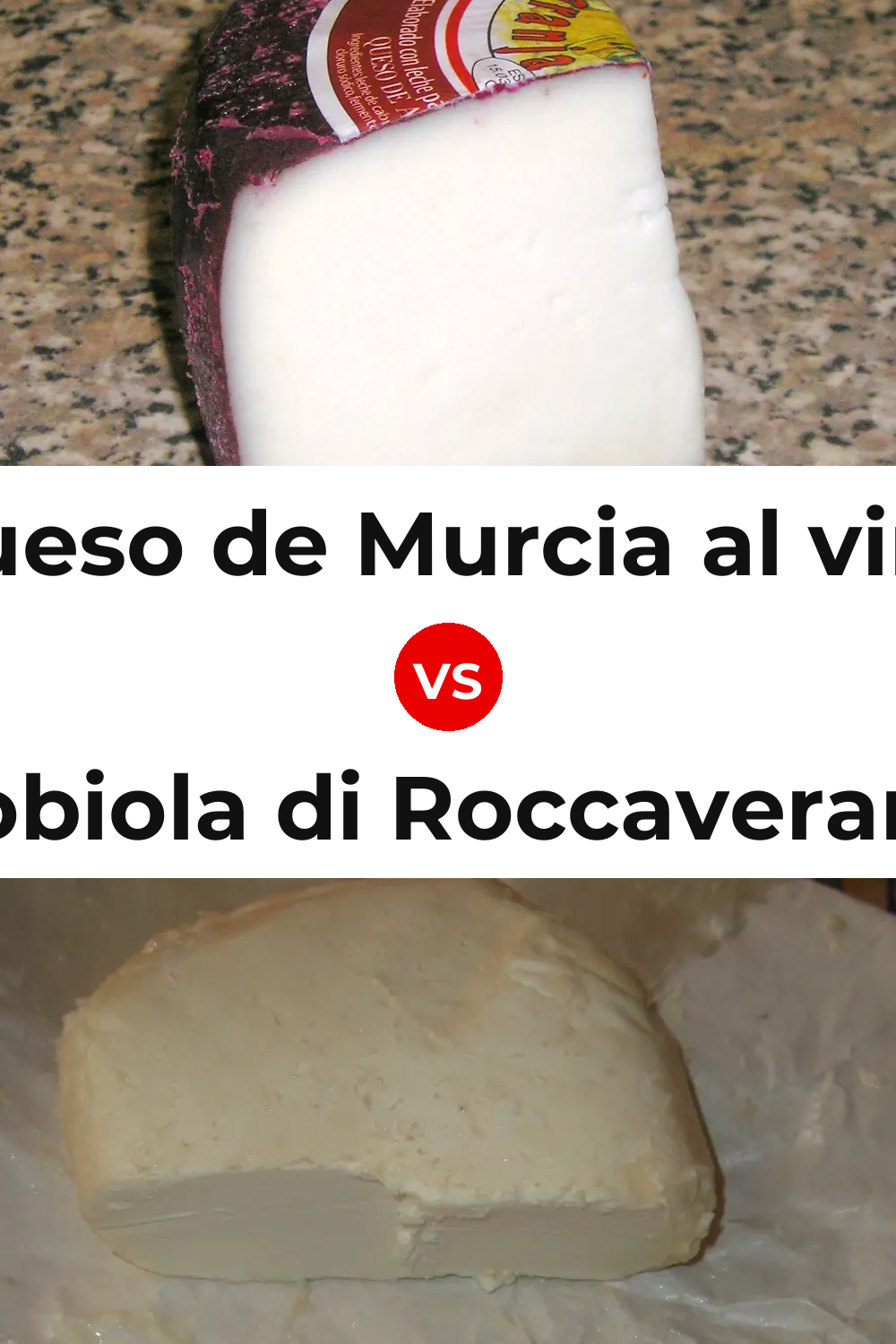 Queso de Murcia al vino vs Robiola di Roccaverano Cheese Pinterest comparison