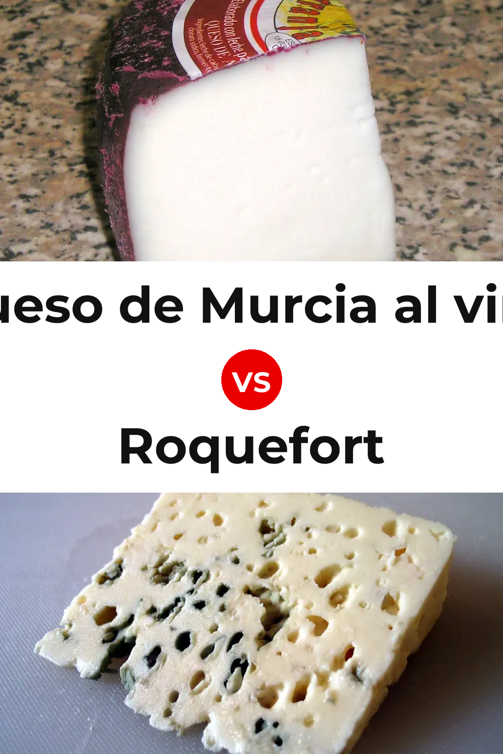 Queso de Murcia al vino vs Roquefort Cheese Pinterest comparison