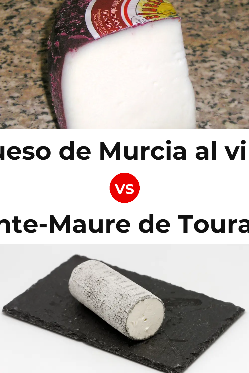 Queso de Murcia al vino vs Sainte-Maure de Touraine Cheese Pinterest comparison