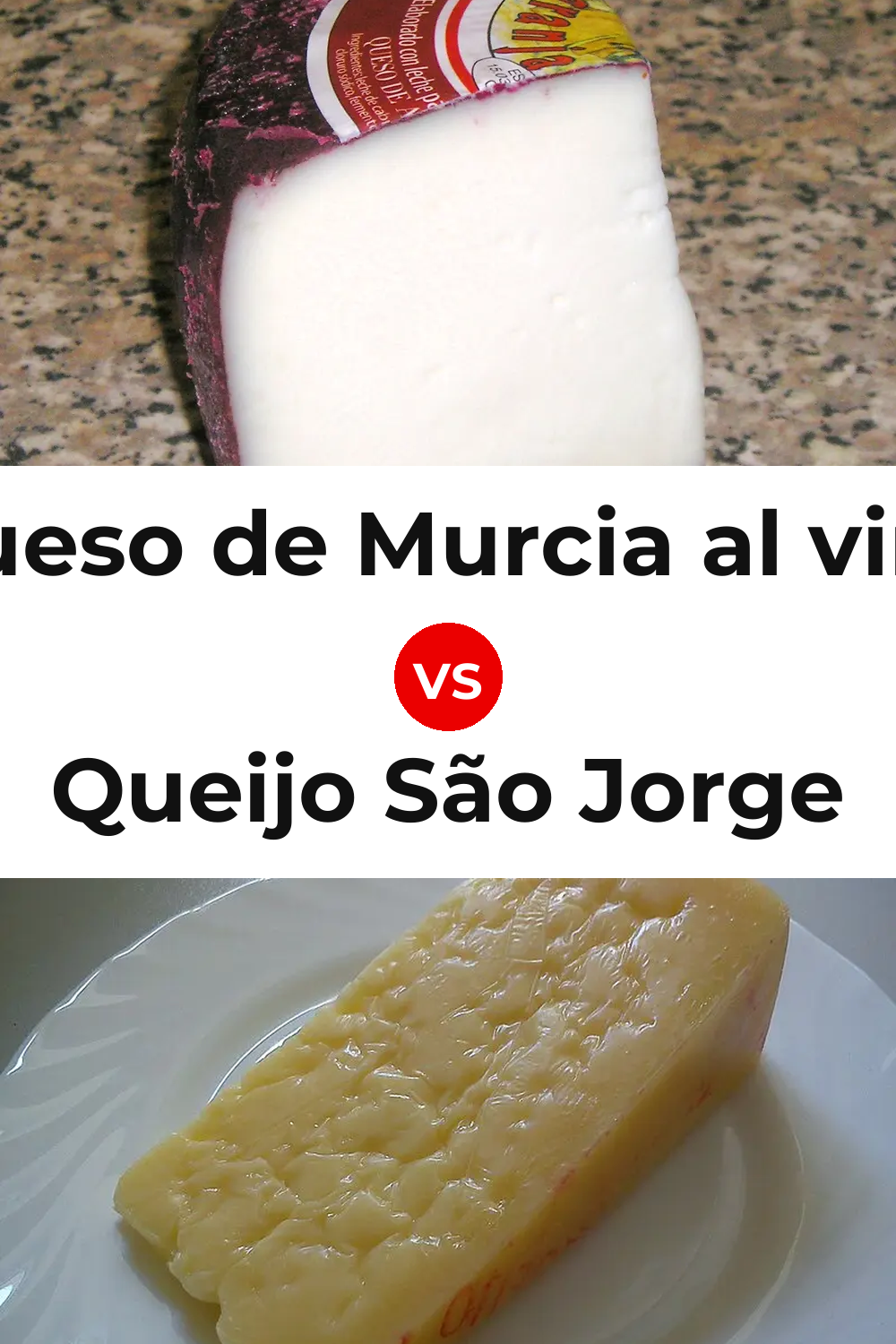 Queso de Murcia al vino vs Queijo São Jorge Pinterest comparison