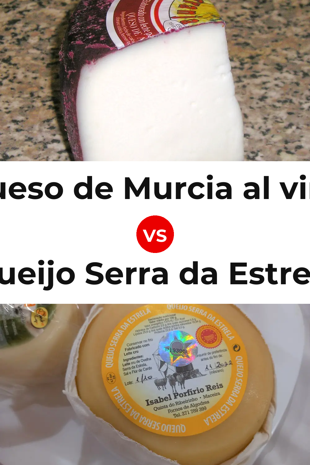 Queso de Murcia al vino vs Queijo Serra da Estrela Pinterest comparison