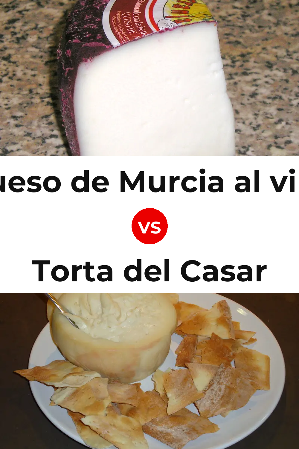 Queso de Murcia al vino vs Torta del Casar Cheese Pinterest comparison