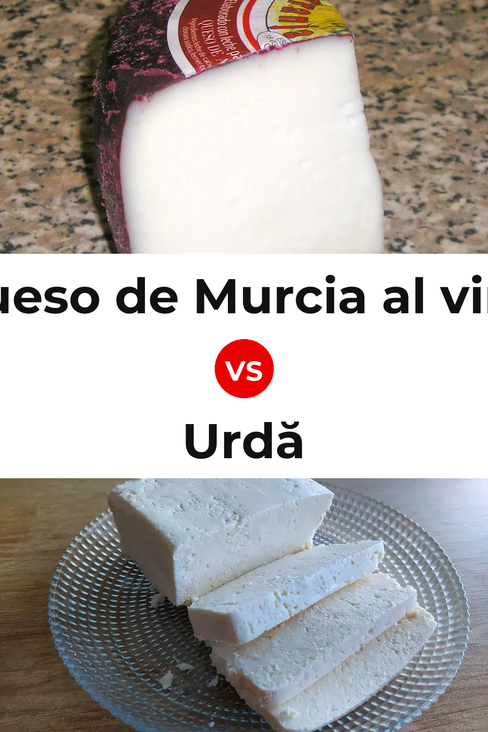 Queso de Murcia al vino vs Urdă Cheese Pinterest comparison