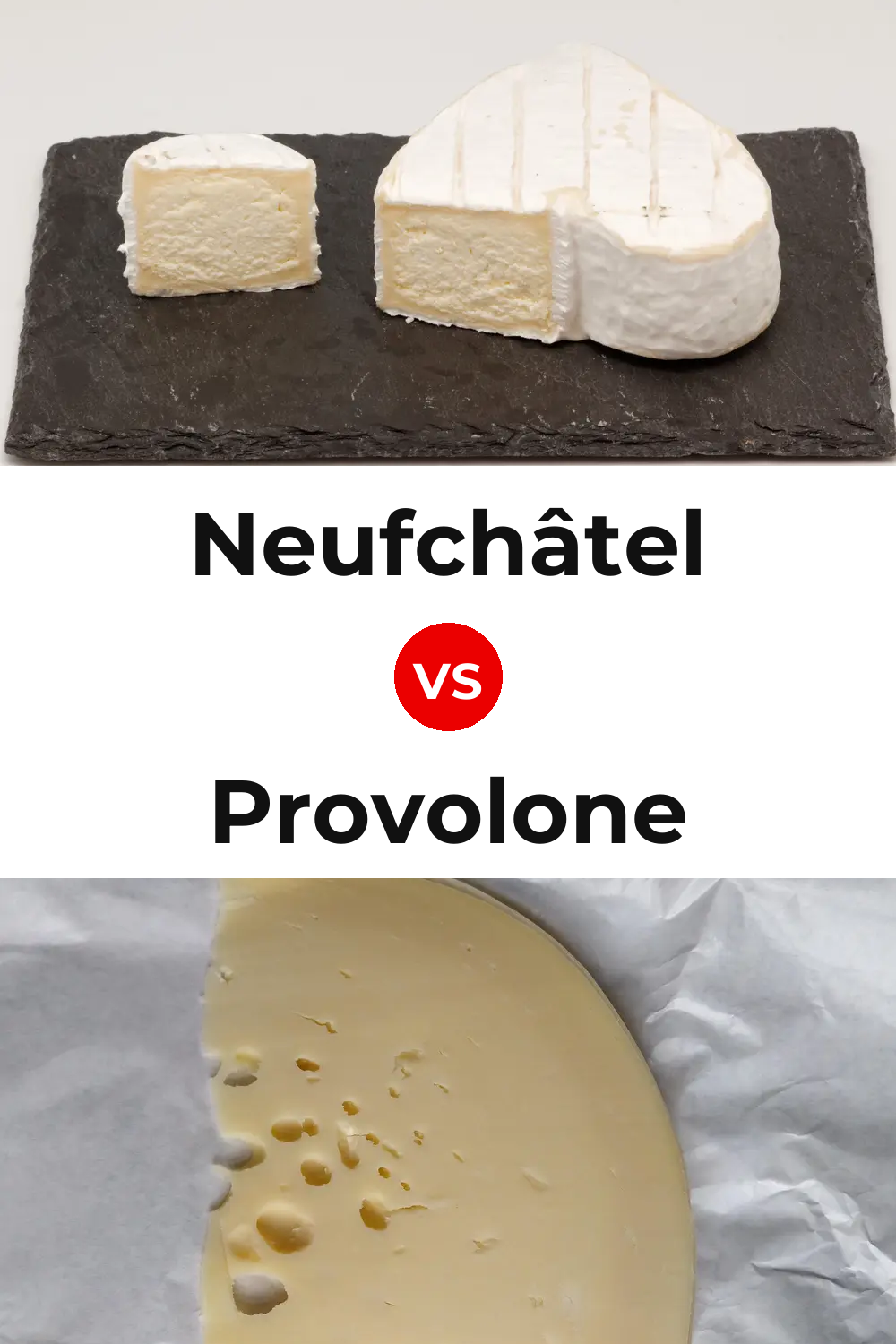Neufchâtel Cheese vs Provolone Cheese Pinterest comparison