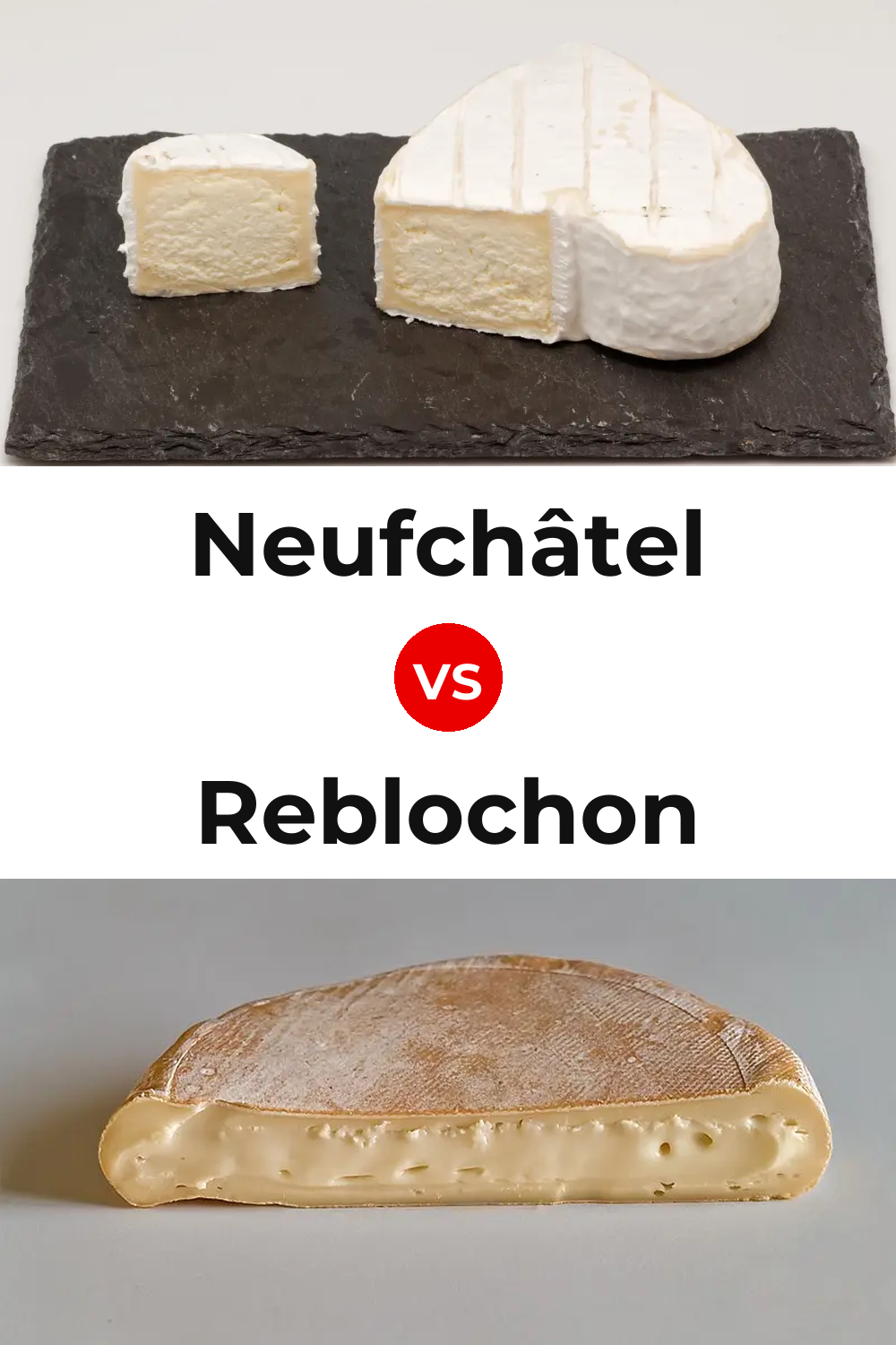 Neufchâtel Cheese vs Reblochon Cheese Pinterest comparison