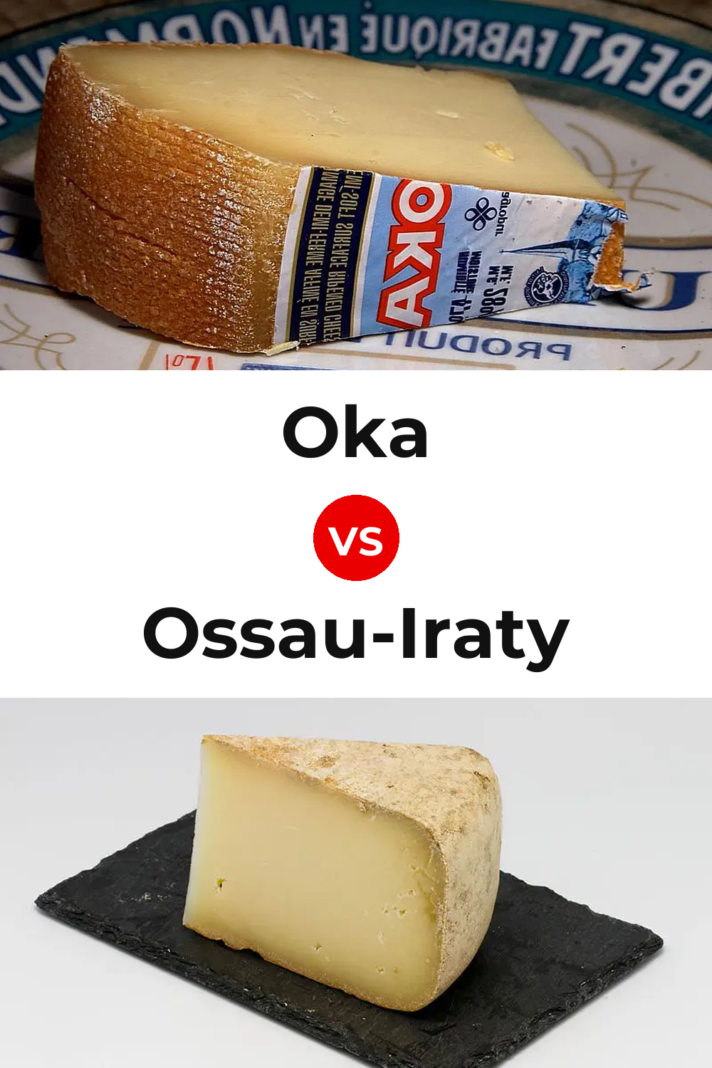 Oka Cheese vs Ossau-Iraty Cheese Pinterest comparison