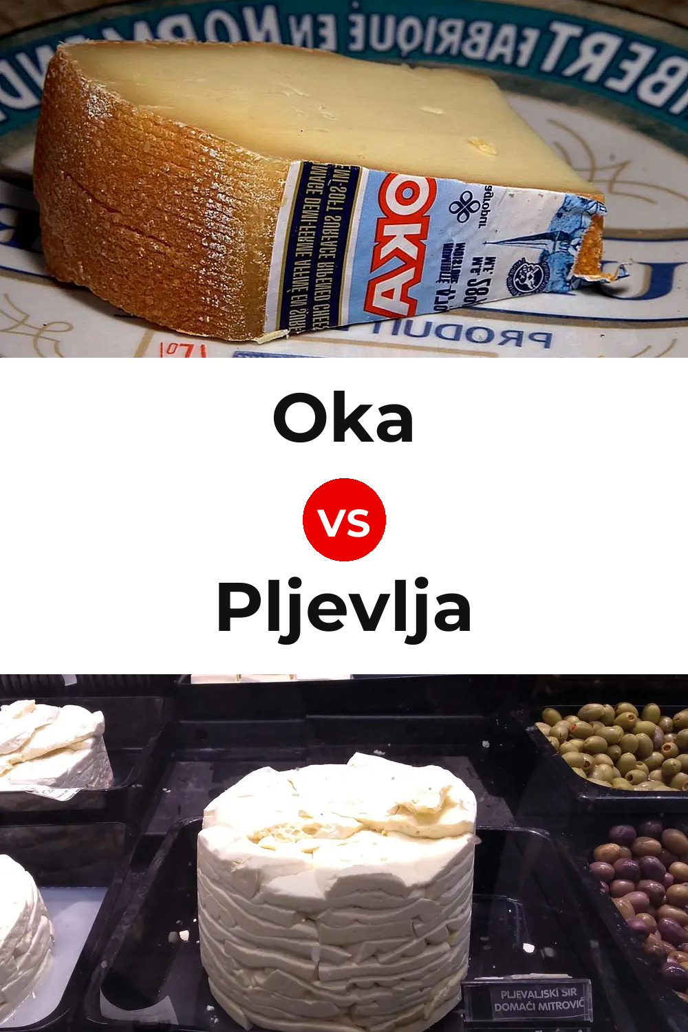 Oka Cheese vs Pljevlja Cheese Pinterest comparison